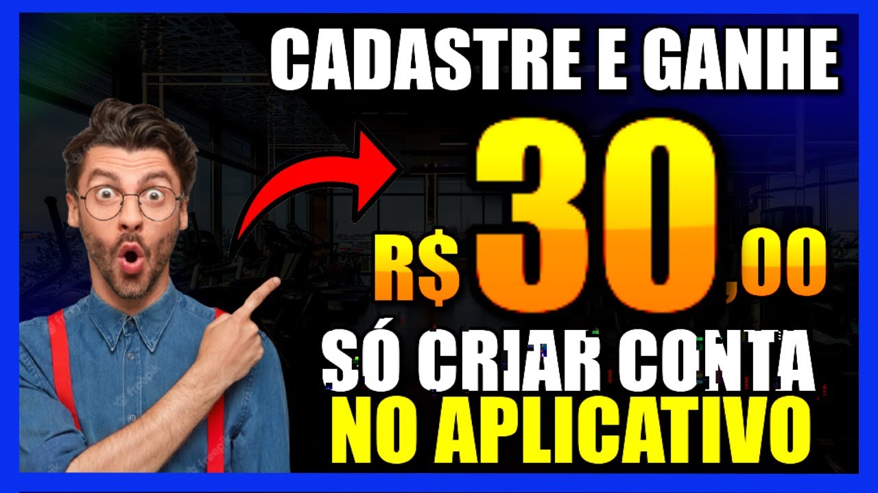 🔥CADASTRE E GANHE 30 REAIS NA HORA 💸 Aplicativo Pagando Por Cadastro Via Pix