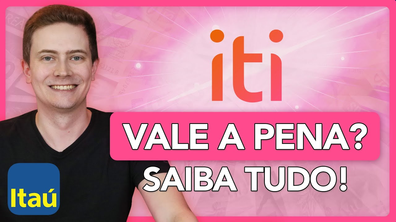 💳 Conta ITI do ITAÚ vale a pena? Quanto rende? Como funciona? É confiável? SAIBA TUDO!