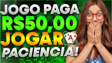 ✅[NOVO JOGO] JOGO PAGA R$50,00 SEM RISCOS PARA JOGAR PACIENCIA | Jogos que Pagam Dinheiro de Verdade
