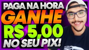 APLICATIVO PAGA NA HORA! SAQUE R$5,00 REAIS NO PIX - APLICATIVO PARA GANHAR DINHEIRO VIA PIX