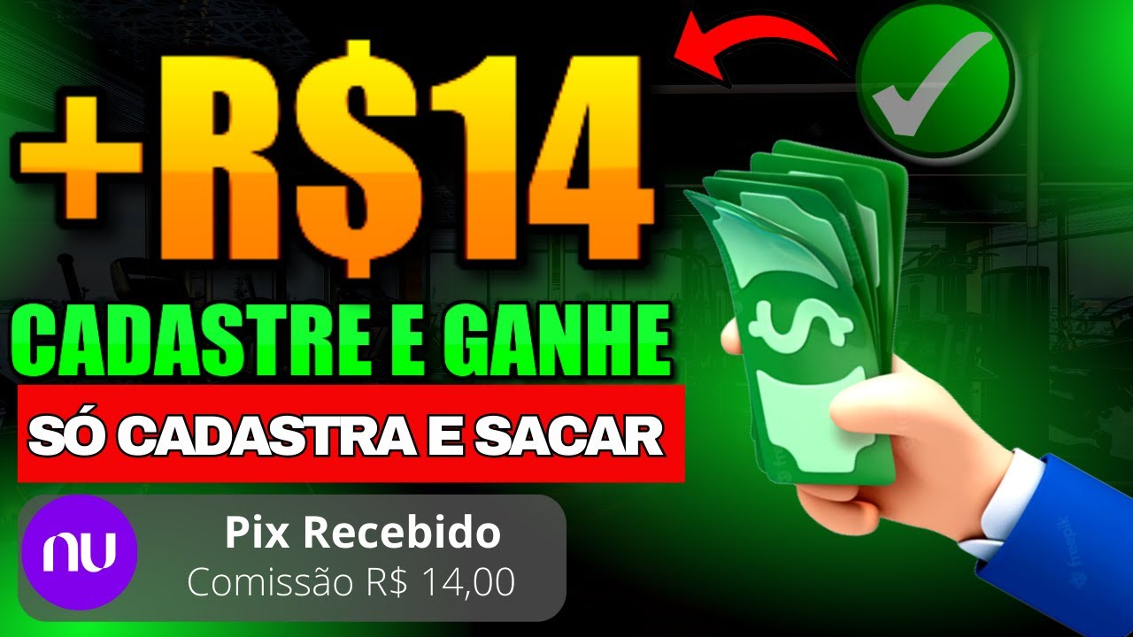 GANHE R$14 NO CADASTRO VIA PIX - SÓ CADASTRAR E SACAR🤑 CADASTRE E GANHE🔥 APP PAGANDO POR CADASTRO