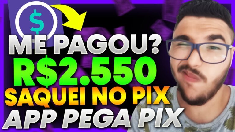 APP PEGA PIX PAGA EM 2023? SAQUEI R$2.550 NO PEGA PIX? APP PEGA PIX PAGA MESMO? PEGA PIX