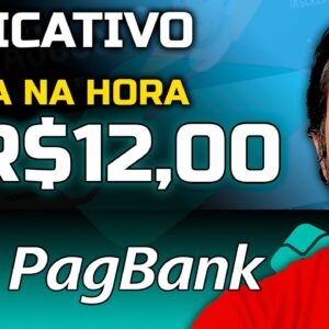 App Pagou Na Hora R$12,00 no Pagbank - [SEM INVESTIR]