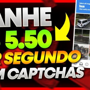 🤑GANHE R$5.50 a CADA SEGUNDO RESOLVENDO CAPTCHAS - NOVO SITE PARA GANHAR DINHEIRO GRATIS