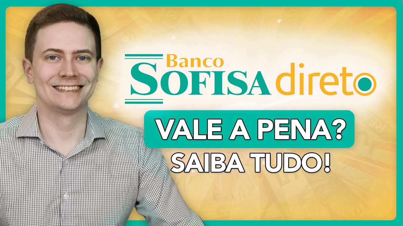 BANCO SOFISA DIRETO: É bom? Vale a pena? É confiável? INDIQUE E GANHE R$ 50,00! SAIBA TUDO!