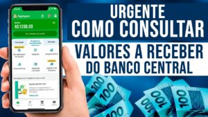 URGENTE! Como Consultar Se Tenho Dinheiro pra receceber no Banco Central/Como Receber e Como Sacar?