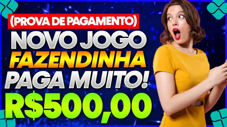 ✅Novo JOGO DA FAZENDINHA Está PAGANDO R$500,00 no PIX - JOGOS QUE PAGAM DINHEIRO DE VERDADE VIA PIX