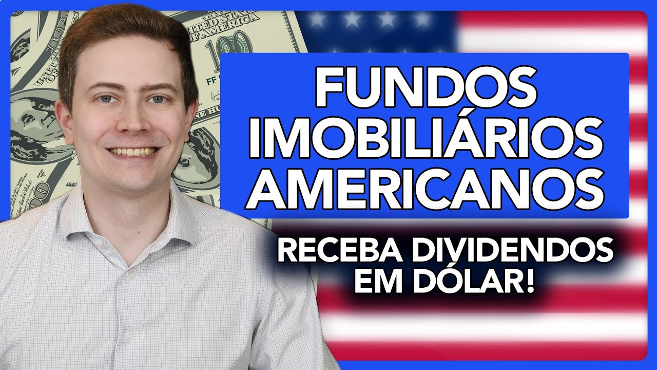 FUNDOS IMOBILIÁRIOS AMERICANOS (REITs): Receba dividendos em dólar!