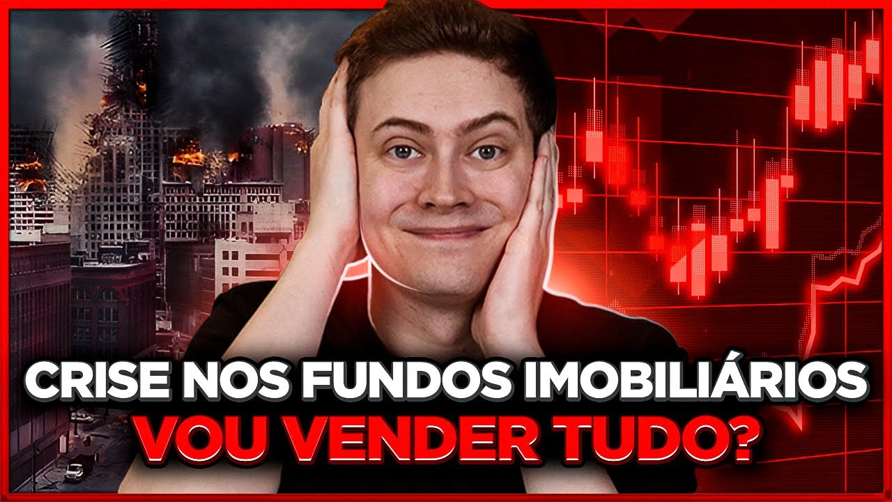 🚨 URGENTE: CRISE NOS FUNDOS IMOBILIÁRIOS! Vou vender tudo? Ainda vale a pena investir em FIIs?