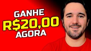 GANHE R$20,00 AGORA - COMO GANHAR DINHEIRO NA INTERNET