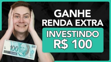 Ganhe RENDA EXTRA TODO MÊS investindo APENAS R$ 100,00 (Cem reais)!!