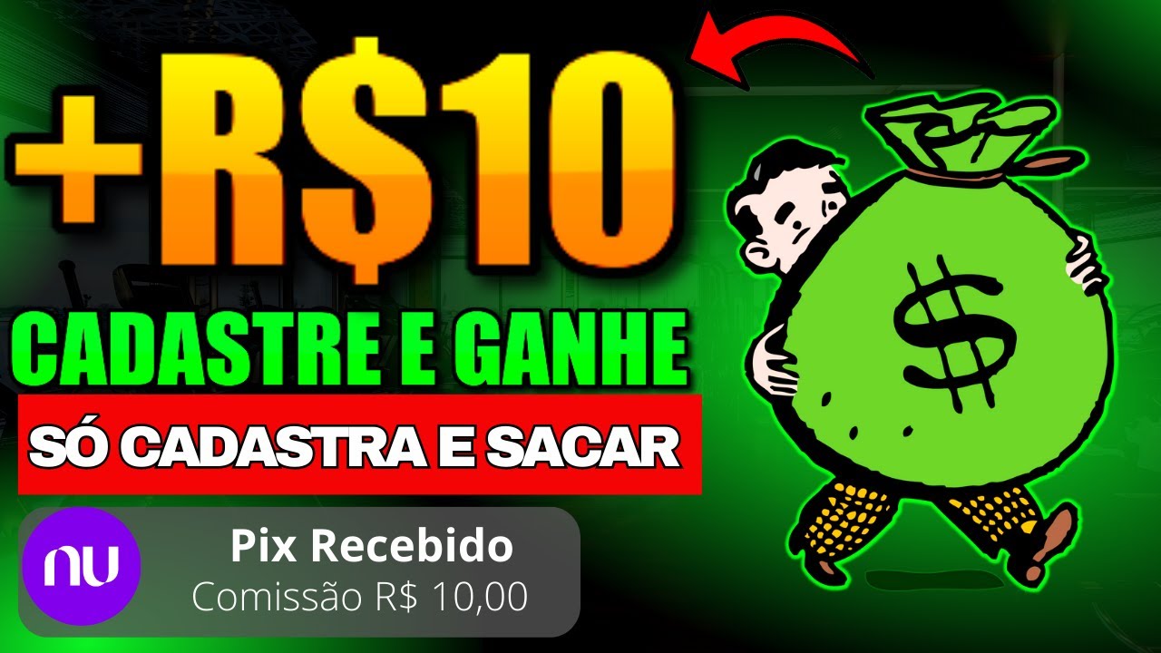 SAQUEI R$10 NO CADASTRO VIA PIX - PAGOU NA HORA🤑 CADASTRE E GANHE🔥 APP PAGANDO POR CADASTRO