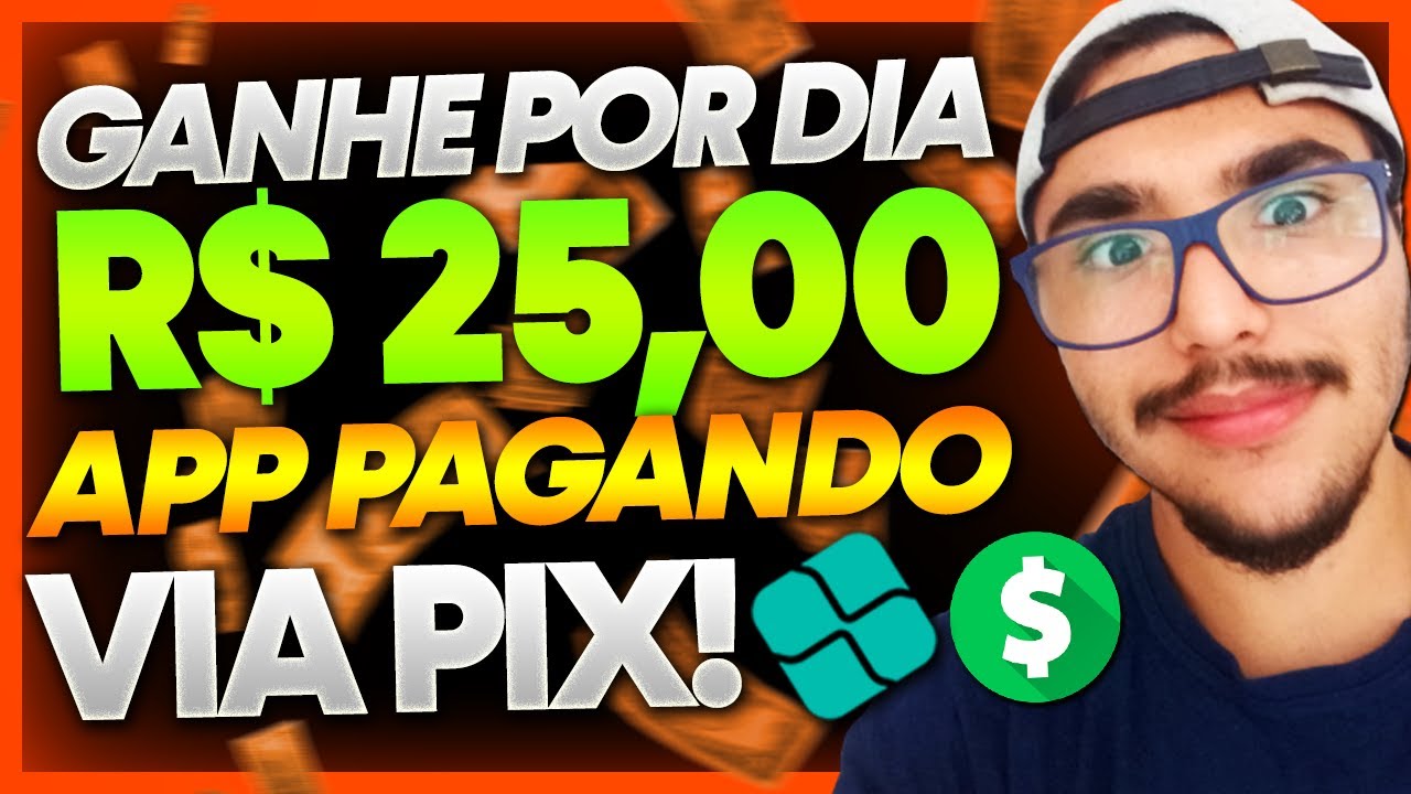 RECEBA R$ 25,00 REAIS POR DIA NO PIX USANDO ESSE NOVO APP - APLICATIVO PARA GANHAR DINHEIRO VIA PIX