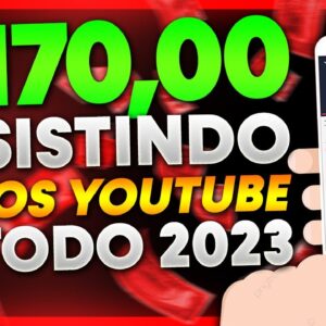 GANHE $170,00 ASSISTINDO VIDEOS NO YOUTUBE 2023 [Como Ganhar Dinheiro Assistindo Vídeos] - GARANTIDO