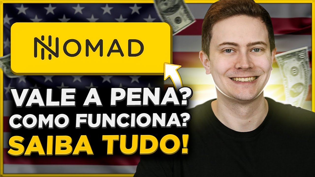 NOMAD GLOBAL: CONTA EM DÓLAR NOS EUA! Vale a pena? É segura? Como funciona? SAIBA TUDO!