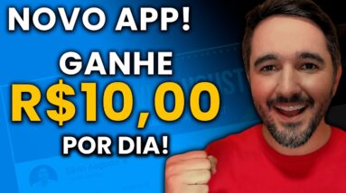 Novo App - Ganhe R$10,00 Por Dia - Aplicativo Para Ganhar Dinheiro