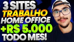 🤑3 SITES PARA TRABALHAR HOME OFFICE E GANHAR MUITO DINHEIRO EM 2023 - Como Ganhar Dinheiro Online
