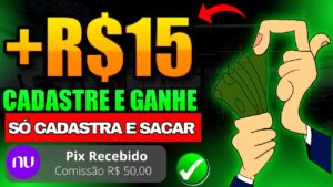 🤑 [Ganhe R$15 no Cadastro] App Pagando por Cadastro 2023 Via PIX na Hora (Ganhe por Cadastro 2023) 🤑