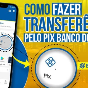 Como fazer transferência PIX pelo aplicativo banco do Brasil, caixa, Brasdesco, Itaú, picpay