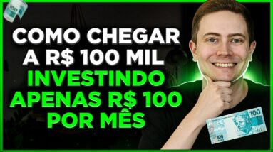 CARTEIRA DE DIVIDENDOS para investir R$ 100 por mês e chegar aos R$ 100 mil!
