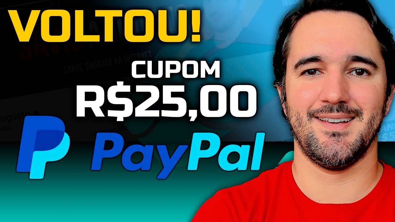 VOLTOU! CUPOM DE R$25,00 DO PAYPAL!