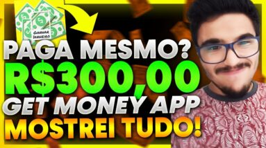 🤑App Get Money App Paga? SAQUEI R$300,00 no Get Money App? App Get Money App Paga Mesmo?