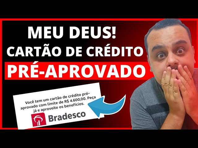 ATENÇÃO: FIQUE DE OLHO! BANCO BRADESCO CARTÃO DE CRÉDITO PRÉ-APROVADO P/ VÁRIOS CLIENTES DESTA FORMA