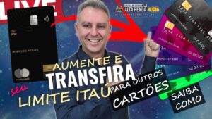 💳LIVE: HOJE NA LIVE COMO CONSEGUIR TRANSFERIR OS LIMITES DOS CARTÕES ITAU E FAZER UPGRADE? HOJE