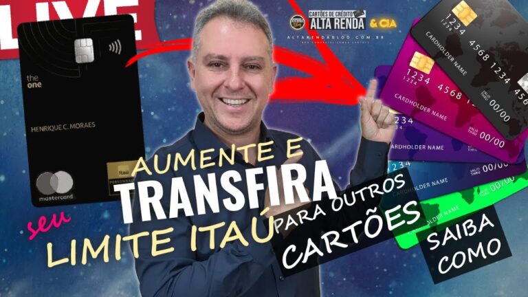 💳LIVE: HOJE NA LIVE COMO CONSEGUIR TRANSFERIR OS LIMITES DOS CARTÕES ITAU E FAZER UPGRADE? HOJE