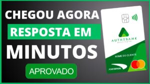RESPOSTA EM MINUTOS! SOLICITE O SEU NOVO CARTÃO DE CRÉDITO AUTHEBANK MASTERCARD.