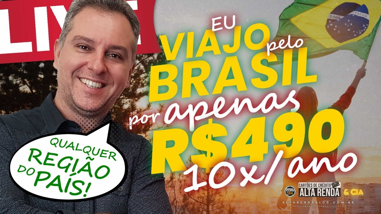 💳LIVE: VIAJAR PELO BRASIL POR R$ 490,00 REAIS O TRECHO, 10X AO ANO ISSO É POSSÍVEL. SAIBA COMO HOJE