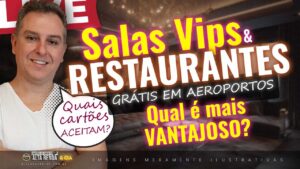 💳LIVE: O QUE É MELHOR USAR RESTAURANTES OU SALAS VIP DE GRAÇA NOS AEROPORTOS? ENTENDA MELHOR ISSO.