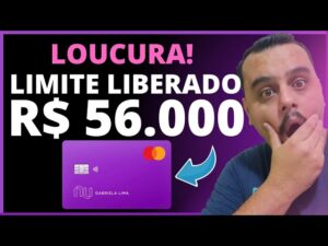 LOUCURA - SUPER LIMITE!  QUE VALOR É ESSE LIBERADO NO CARTÃO DE CRÉDITO DO NUBANK? EU ME SURPREENDI.