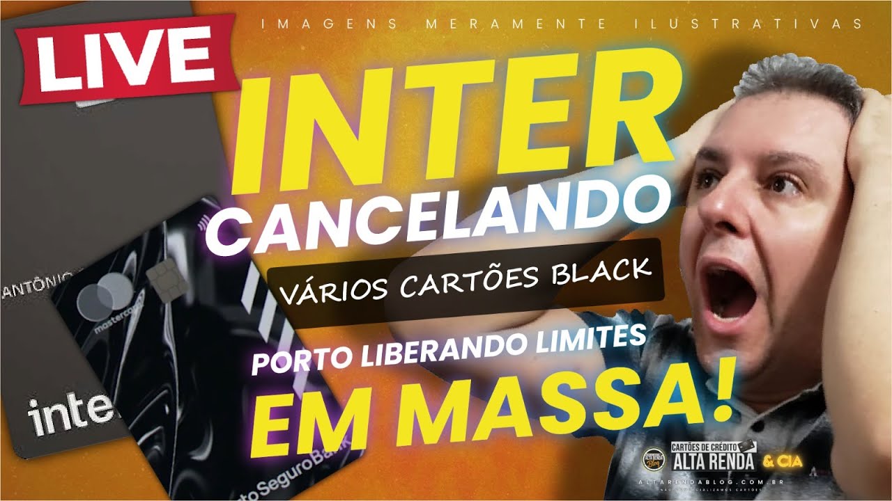 💳LIVE: BANCO INTER CANCELANDO CARTÕES BLACK EM MASSA, PORTO BANK APROVANDO LIMITES EM MASSA VEJA.