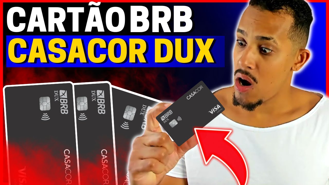 💳Exclusivo! NOVO CARTÃO DE CRÉDITO DO BRB CASACOR DUX | Com Muitos Benefícios | Rei dos Cartões!