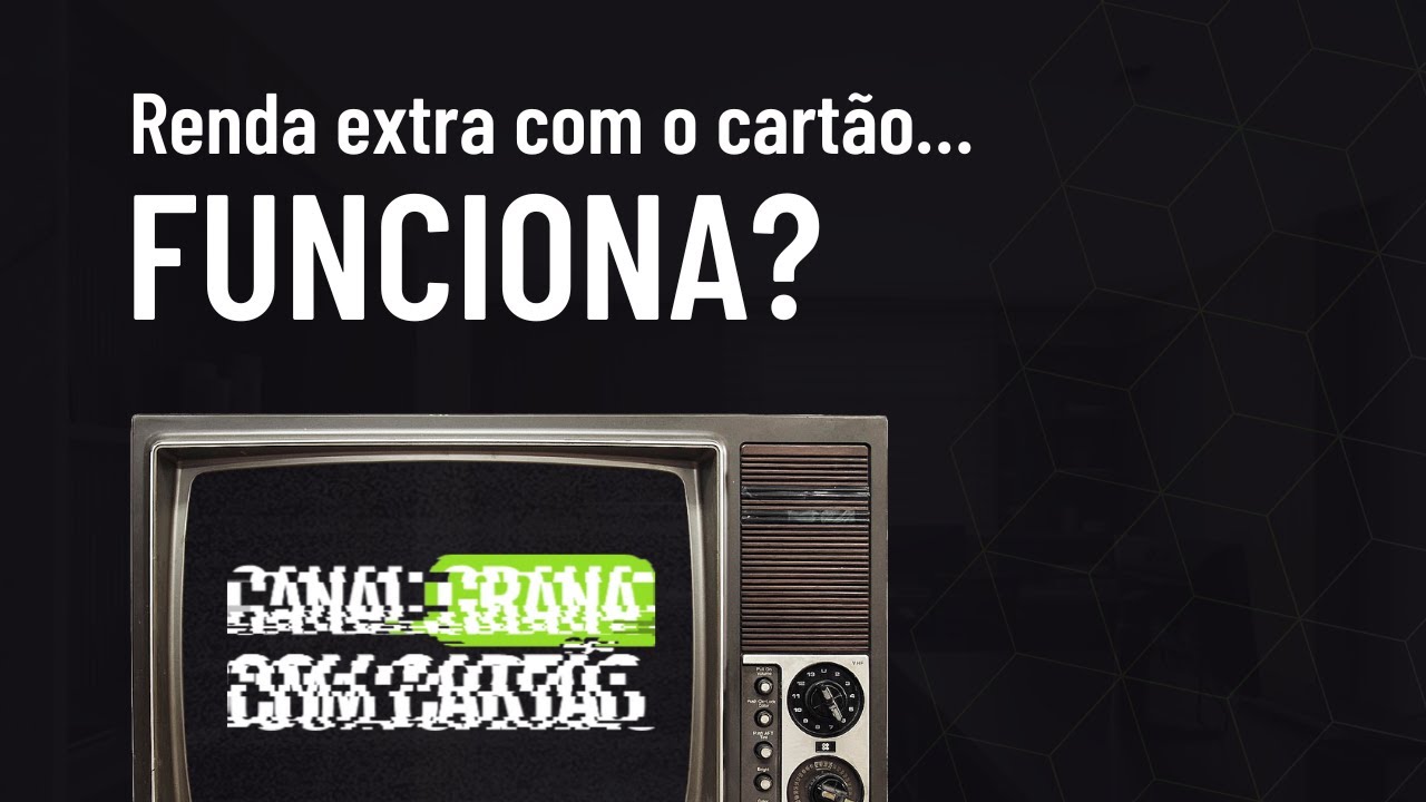 RENDA EXTRA COM O CARTÃO FUNCIONA? Ferramenta Obrigatória Para Lucrar Com o Cartão de Crédito