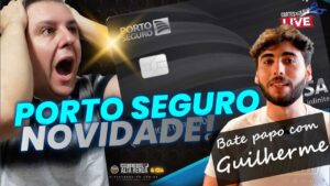 💳ENTREVISTA E UM BATE PAPO COM GUILHERME DA PORTO SEGURO, SAIBA AS NOVIDADE QUE ESTÃO CHEGANDO.