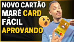 💳FÁCIL APROVAÇÃO - Maré Card NOVO CARTÃO DE CRÉDITO Chegou Aprovando MUITO - rei dos cartões