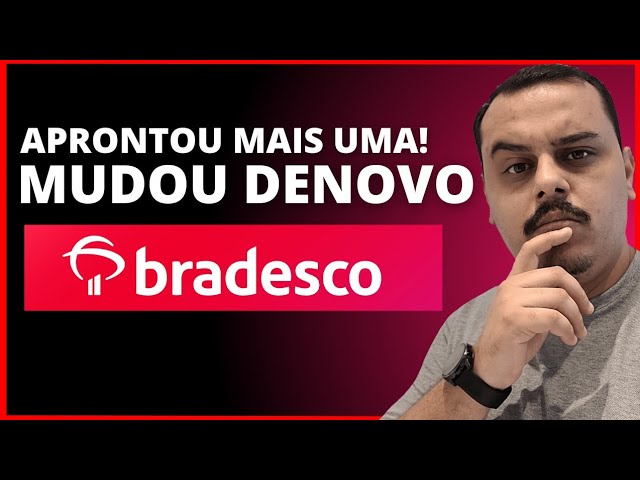 ATENÇÃO: APRONTOU MAIS UMA! CARTÃO DE CRÉDITO BRADESCO MUDOU DENOVO..