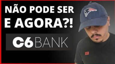 ATENÇÃO: C6 BANK ANUNCIA, E CLIENTES PERGUNTAM E AGORA?!
