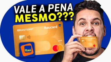 💳 Cartão Itaú Brastemp: Como funciona? Vale a pena? SAIBA TUDO sem mimimi [ATUALIZADO]