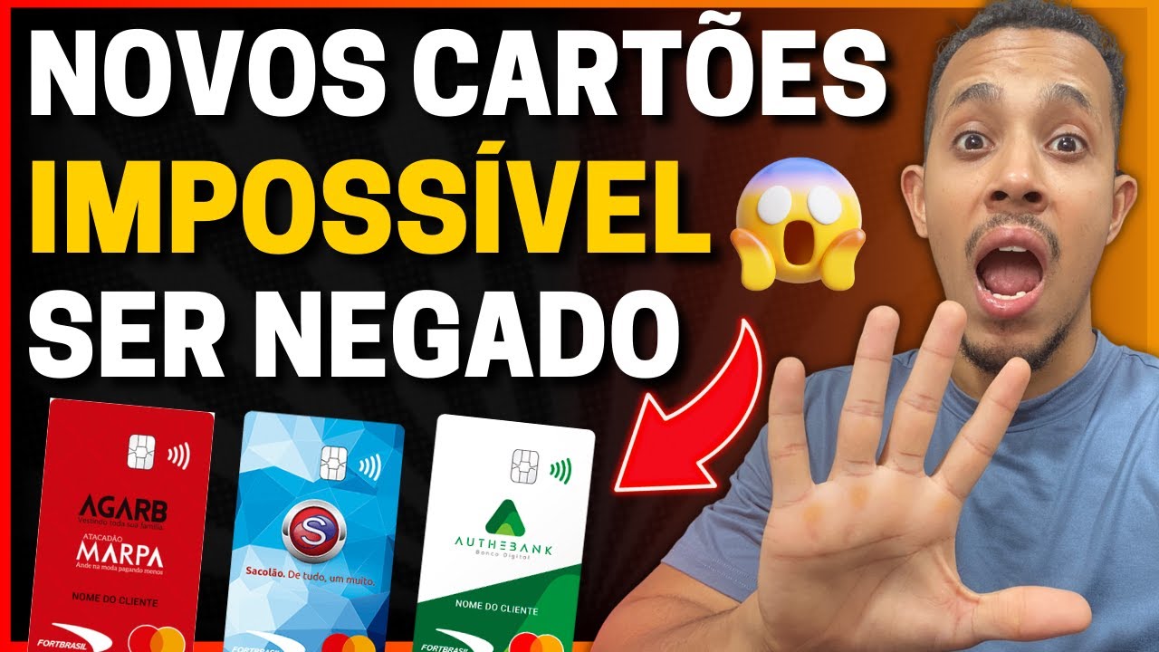 💳APROVA FÁCIL!!! NOVOS CARTÕES DE CRÉDITO DA FORTBRASIL - Rei dos cartões