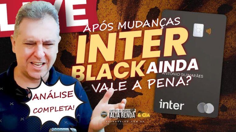 💳LIVE: APÓS AS MUDANÇAS SAIBA SE VALE A PENA MANTER O CARTÃO MASTERCARD BLACK DO BANCO INTER, HOJE.