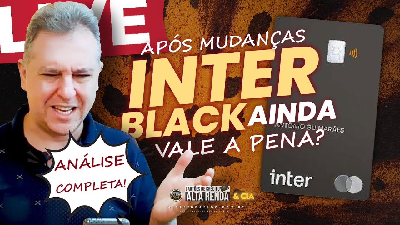 💳LIVE: APÓS AS MUDANÇAS SAIBA SE VALE A PENA MANTER O CARTÃO MASTERCARD BLACK DO BANCO INTER, HOJE.