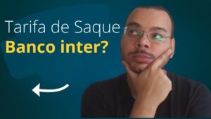 Banco Inter passará a cobrar tarifa por Saque?  -  Saiba tudo neste vídeo