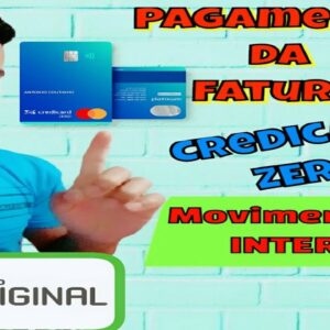 BANCO original MOVIMENTAÇÃO INTERNA | pagamento de fatura credicard zero