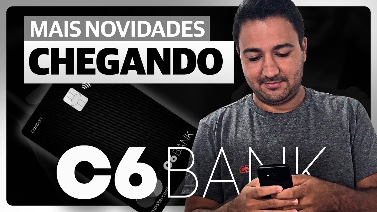 C6 BANK LANÇA MAIS UMA SUPER NOVIDADE!