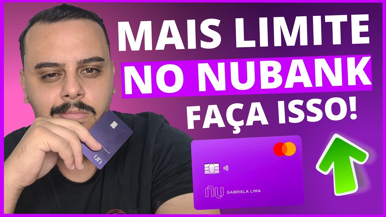 MAIS LIMITE NO CARTÃO DE CRÉDITO DO NUBANK - COMO AUMENTAR? A ÚLTIMA DICA NINGUÉM TE DEU.