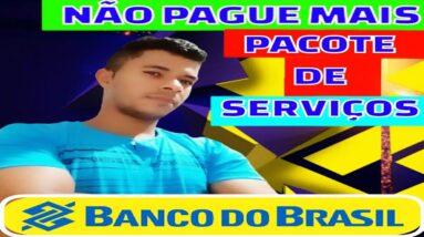 como cancelar o PACOTE DE TARIFA NO banco do brasil
