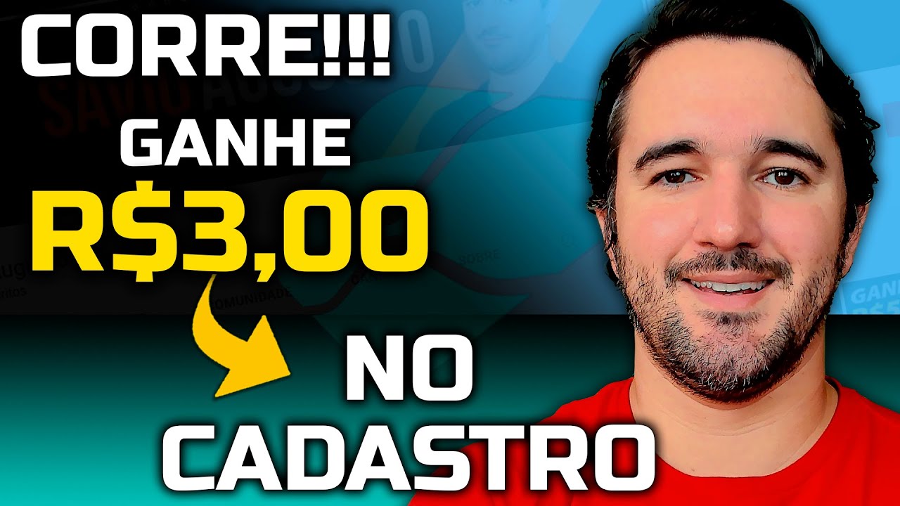 CORRE! GANHE R$3,00 NO CADASTRO - SAQUE VIA PIX